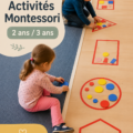 Activités Montessori pour les enfants de 2 à 3 ans.