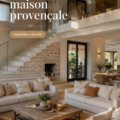 Intérieur d'une maison élégamment décoré dans un style provençal, avec des couleurs chaudes et des textures naturelles.