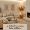 Un salon cocooning beige et blanc avec des éléments de décoration accueillants et chaleureux.