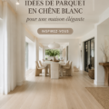 Salon moderne avec un magnifique parquet en chêne blanc et des touches de décoration élégantes