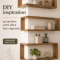 Un intérieur organisé avec des solutions de rangement DIY