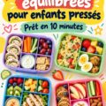 Boîte à lunch saine et équilibrée pour enfant à l'école